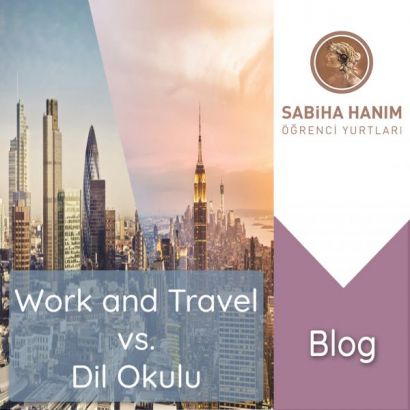 Work and Travel vs. Dil Okulu
